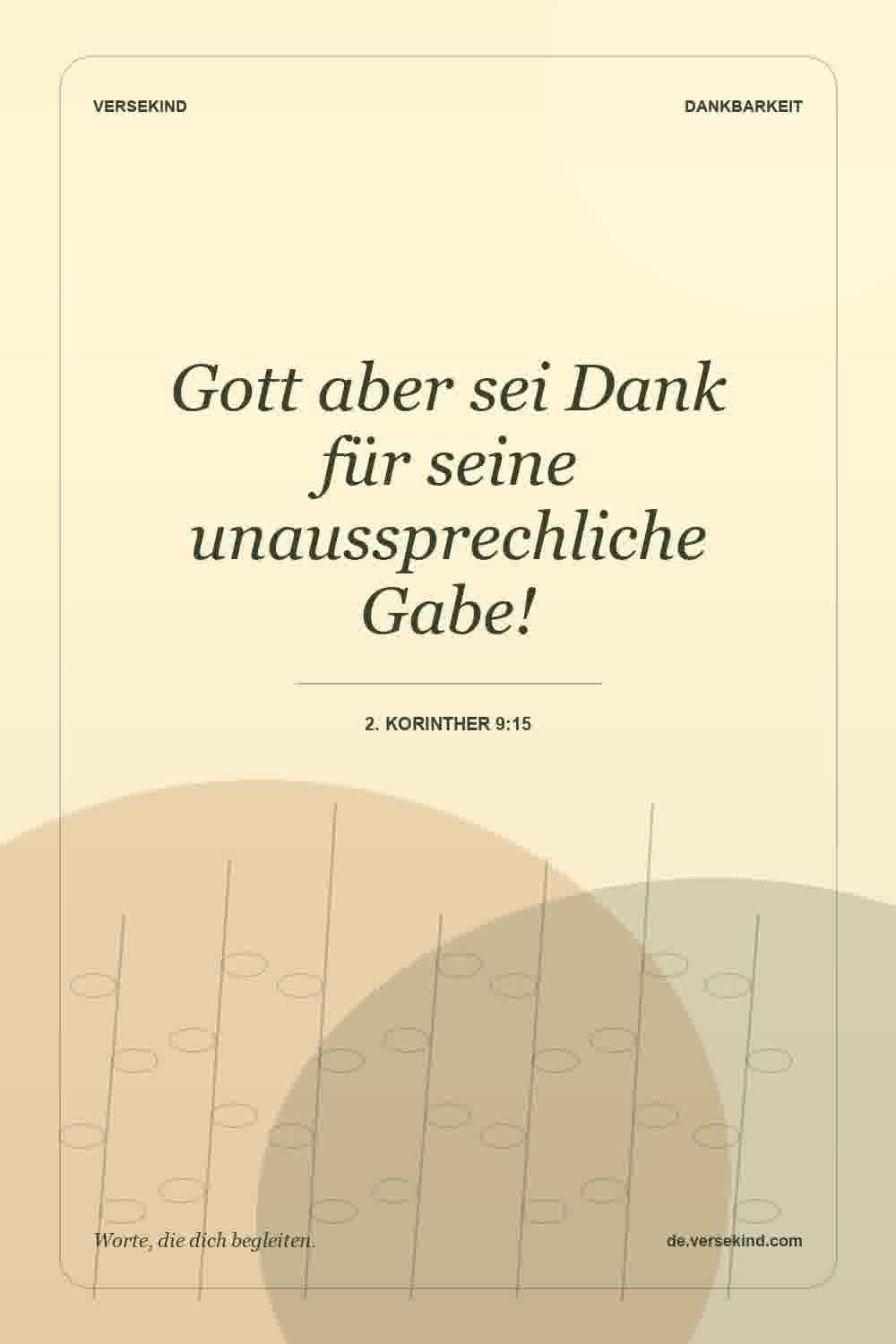 Gott aber sei Dank für seine unaussprechliche Gabe! — 2. Korinther 9:15