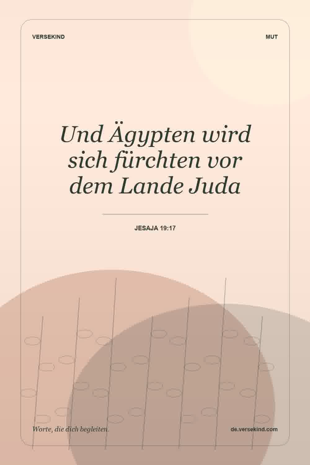 Und Ägypten wird sich fürchten vor dem Lande Juda — Jesaja 19:17