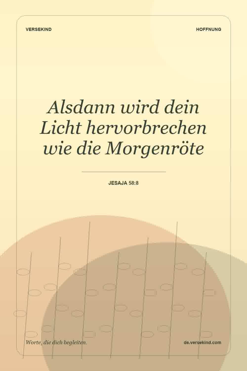 Alsdann wird dein Licht hervorbrechen wie die Morgenröte — Jesaja 58:8