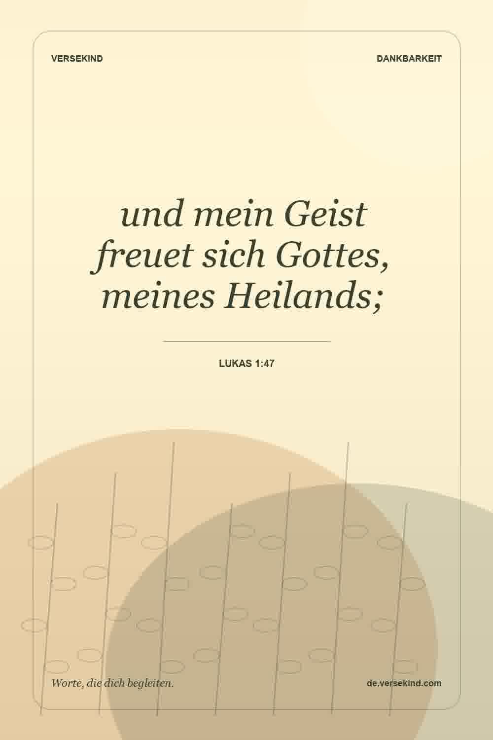 und mein Geist freuet sich Gottes, meines Heilands; — Lukas 1:47