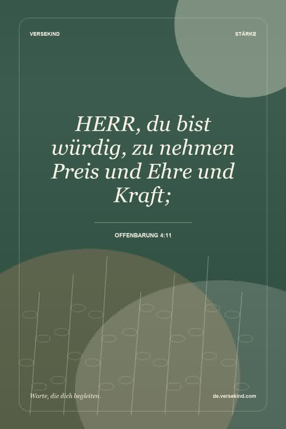 HERR, du bist würdig, zu nehmen Preis und Ehre und Kraft; — Offenbarung 4:11