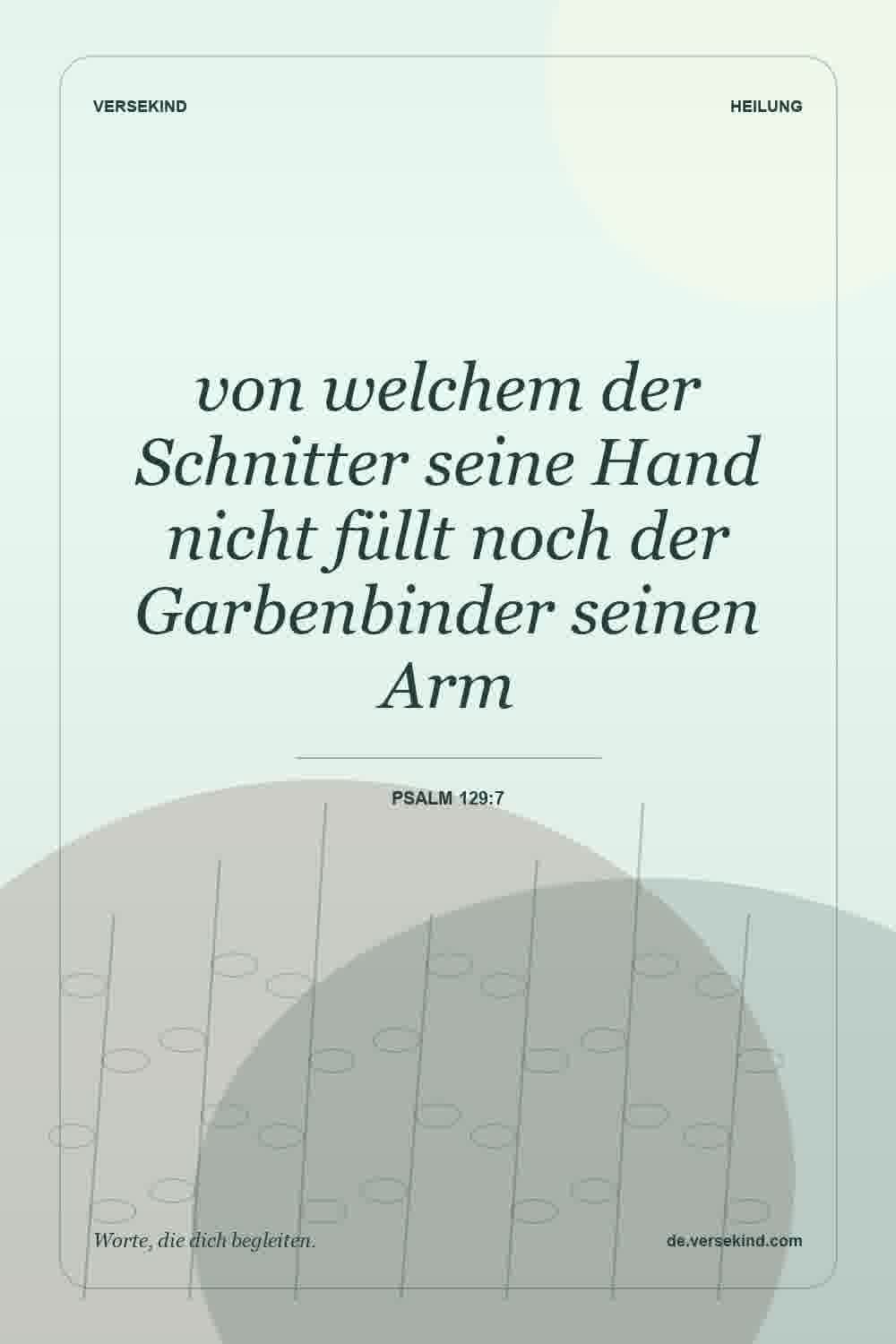 von welchem der Schnitter seine Hand nicht füllt noch der Garbenbinder seinen Arm — Psalm 129:7