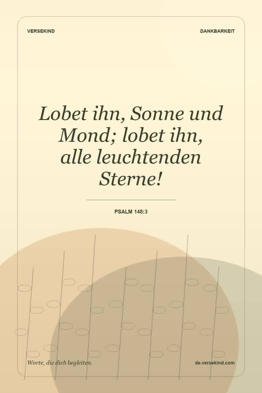 Lobet ihn, Sonne und Mond; lobet ihn, alle leuchtenden Sterne! — Psalm 148:3