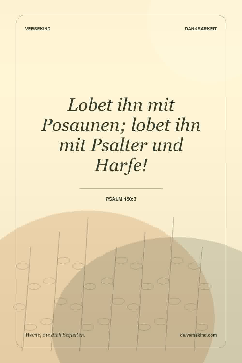 Lobet ihn mit Posaunen; lobet ihn mit Psalter und Harfe! — Psalm 150:3