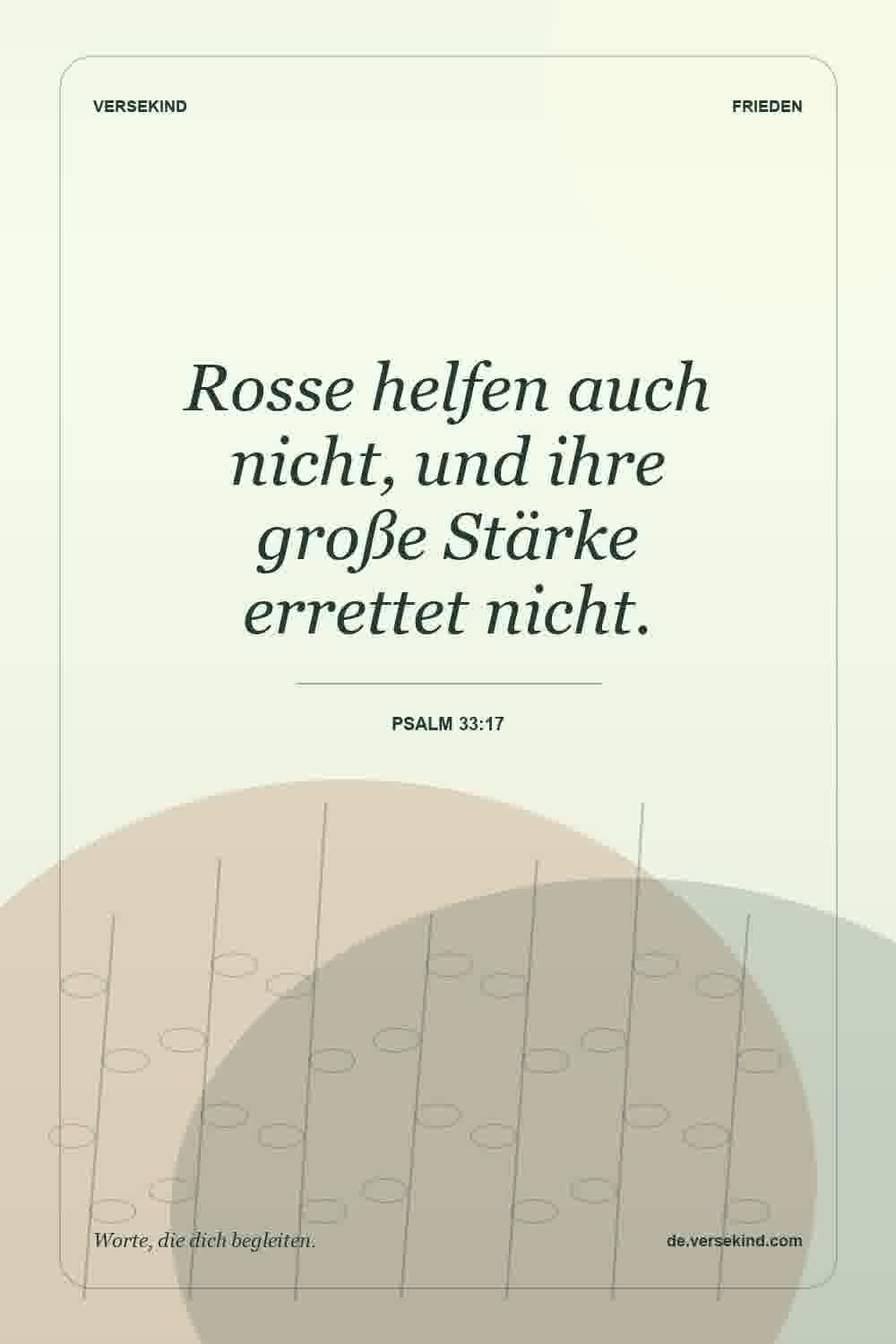 Rosse helfen auch nicht, und ihre große Stärke errettet nicht. — Psalm 33:17