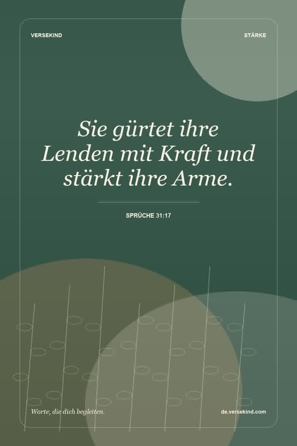 Sie gürtet ihre Lenden mit Kraft und stärkt ihre Arme. — Sprüche 31:17